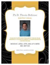 Physics &amp; Astronomy Thesis Defense Seminar - Keith Vidal promotional image