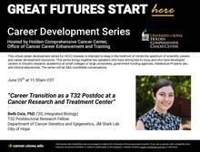 Career Transition as a T32 Postdoc at a Cancer Research and Treatment Center