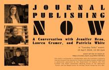 Journal Publishing Now: A Conversation with Jennifer Bean, Lauren Cramer, and Patricia White 