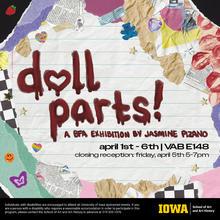 Doll Parts - Jasmine Pizano BFA Exhibition - School of Art and Art History promotional image