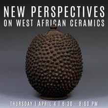 New Perspectives on West African Ceramics: A Conversation with Boureima Diamitani and Samuel Nortey