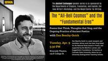 Ancient Exchanges presents Dan Beachy-Quick's The "All-Bell Cosmos" and the "Fundamental Eros"