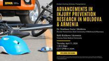 Advancements in Injury Prevention Research in Moldova and Armenia | Global Visiting Scholar Presentation