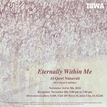 Eternally Within Me - Al-Qawi Nanavati MFA Exhibition - School of Art, Art History, and Design