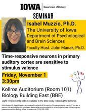 Biology Seminar: "Time-responsive neurons in primary auditory cortex are sensitive to stimulus valence"