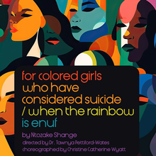 for colored girls who have considered suicide / when the rainbow is enuf