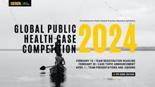 Annual IPHPRP Global Health Case Competition