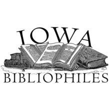 Iowa Bibliophiles: New Acquisitions