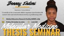 Molecular Medicine Interdisciplinary Graduate Program Thesis Seminar: Benney Endoni 