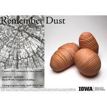 Remember Dust - Olivia Ahrens BFA Exhibition - School of Art and Art History