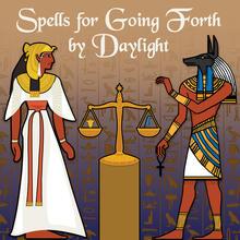 Spells for Going Forth by Daylight